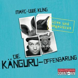 Marc Uwe Kling – Die Känguru Offenbarung